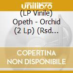 (LP Vinile) Opeth - Orchid (2 Lp) (Rsd 2020) vinile