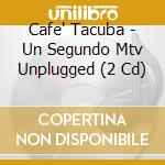 Cafe' Tacuba - Un Segundo Mtv Unplugged (2 Cd) cd