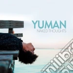 Yuman - Naked Thoughts cd