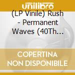 (LP Vinile) Rush - Permanent Waves (40Th Anniversary) (Super Deluxe) (3 Lp+2 Cd) vinile