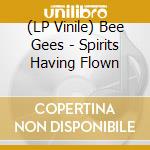 (LP Vinile) Bee Gees - Spirits Having Flown lp vinile