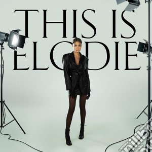 Elodie - This Is Elodie cd musicale di Elodie