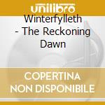 Winterfylleth - The Reckoning Dawn cd