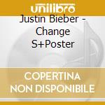 Justin Bieber - Change S+Poster cd