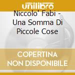 Niccolo' Fabi - Una Somma Di Piccole Cose cd