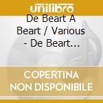 De Beart A Beart / Various - De Beart A Beart / Various cd