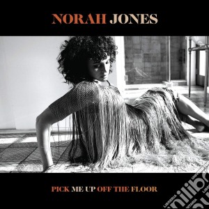 Norah Jones - Pick Me Up Off The Floor cd musicale