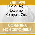 (LP Vinile) In Extremo - Kompass Zur Sonne (Nachfolger,Black Vinyl) (2 Lp) lp vinile