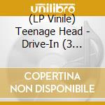 (LP Vinile) Teenage Head - Drive-In (3 Track 7') (Rsd 2020) vinile