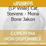 (LP Vinile) Cat Stevens - Mona Bone Jakon lp vinile