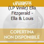 (LP Vinile) Ella Fitzgerald - Ella & Louis vinile