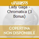 Lady Gaga - Chromatica (3 Bonus) cd