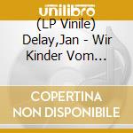 (LP Vinile) Delay,Jan - Wir Kinder Vom Bahnhof Soul (Ltd.Purple Vinyl) (2 Lp) lp vinile
