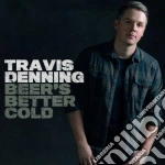 Travis Denning - Beer'S Better Cold cd
