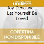 Joy Denalane - Let Yourself Be Loved cd