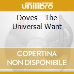 Doves - The Universal Want cd