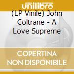 (LP Vinile) John Coltrane - A Love Supreme vinile