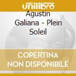 Agustin Galiana - Plein Soleil cd