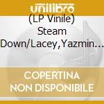 (LP Vinile) Steam Down/Lacey,Yazmin - Blue Note Reimagined(7") vinile