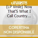 (LP Vinile) Now That'S What I Call Country Classics / Various (2 Lp) (Opaque Yellow Vinyl) lp vinile