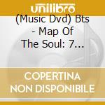 (Music Dvd) Bts - Map Of The Soul: 7 (2 Dvd) cd