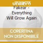 Fakear - Everything Will Grow Again cd musicale