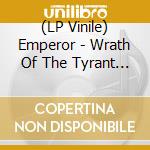 (LP Vinile) Emperor - Wrath Of The Tyrant (Red Vinyl) vinile