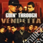 Goin Through - Vendetta cd