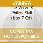 The Verve & Philips Slall (box 7 Cd) cd