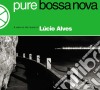 Lucio Alves - Pure Bossa Nova cd