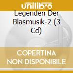 Legenden Der Blasmusik-2 (3 Cd) cd