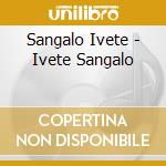 Sangalo Ivete - Ivete Sangalo cd