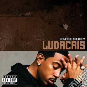 Ludacris - Release Therapy cd musicale di LUDACRIS