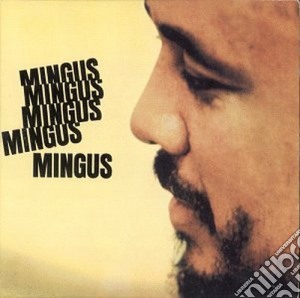 Charles Mingus - Mingus Mingus Mingus cd musicale di Charles Mingus
