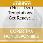 (Music Dvd) Temptations - Get Ready: Definitive Performances 1965-1972