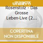 Rosenstolz - Das Grosse Leben-Live (2 Cd) cd