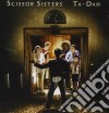 Scissor Sisters - Ta-dah cd musicale di Scissor Sisters
