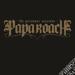 Papa Roach - The Paramour Sessions cd musicale di Roach Papa
