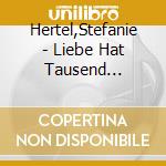 Hertel,Stefanie - Liebe Hat Tausend Gesichter cd