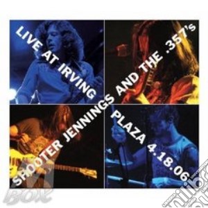 Live At Irving Plaza cd musicale di SHOOTER JENNINGS