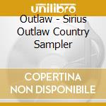 Outlaw - Sirius Outlaw Country Sampler cd