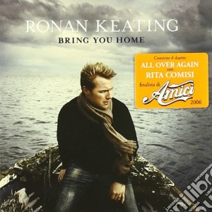 Keating Ronan - Bring You Home cd musicale di Ronan Keating