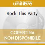 Rock This Party cd
