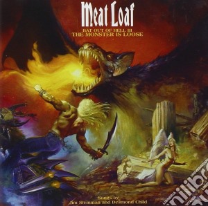 Meat Loaf - Bat Out Of Hell 3 / The Monster Is Loose cd musicale di Meat Loaf