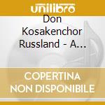 Don Kosakenchor Russland - A Wonderful Russia cd