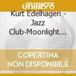 Kurt Edelhagen - Jazz Club-Moonlight Serenade cd