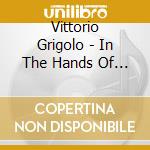Vittorio Grigolo - In The Hands Of Love-Special Edi cd
