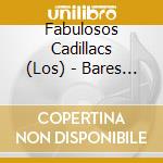 Fabulosos Cadillacs (Los) - Bares Y Fondas cd