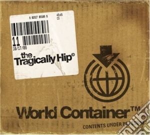 Tragically Hip (The) - World Container cd musicale di Tragically Hip