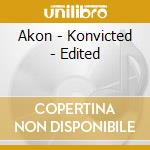 Akon - Konvicted - Edited cd musicale di Akon